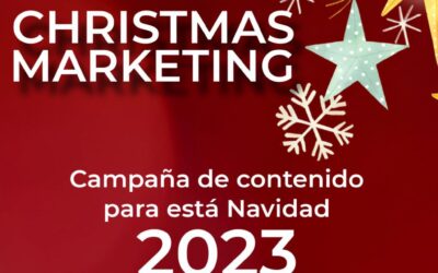 Marketing Navideño: Desarrolla tu campaña de Navidad para marcar la diferencia.